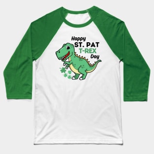 Happy St Pat Trex Day Baseball T-Shirt